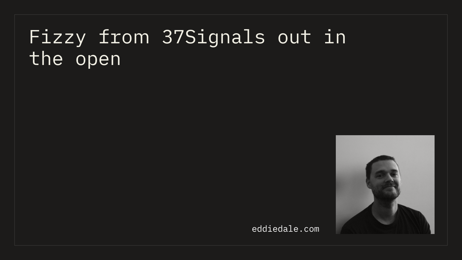 Fizzy from 37Signals out in the open | Eddie Dale